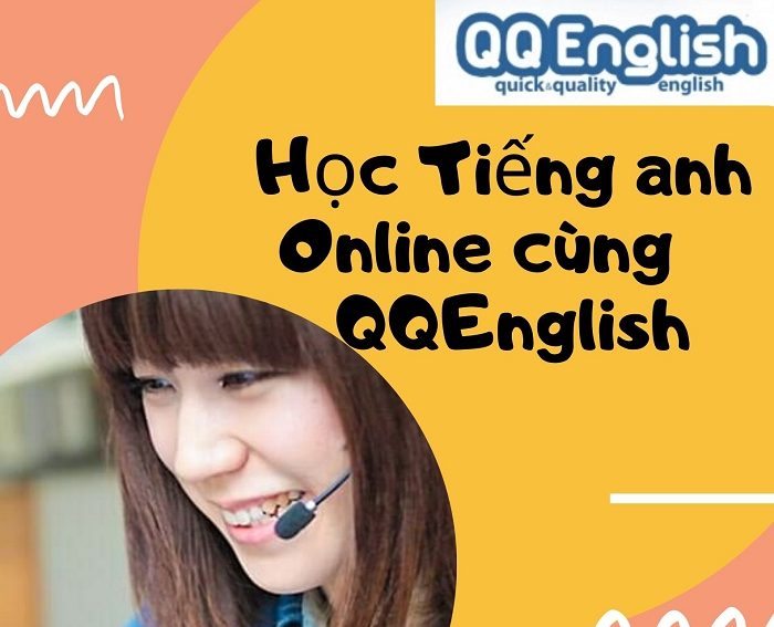 Bạn đã biết gì về các khóa học online của trường Anh ngữ QQ?